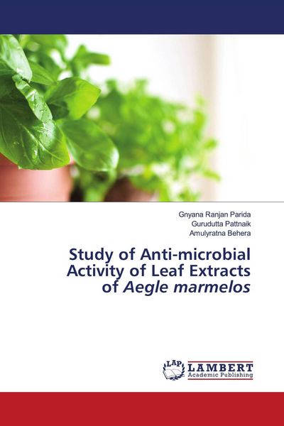 Produktbild: Study of Anti-microbial Activity of Leaf Extracts of Aegle marmelos