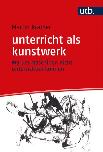Produktbild: Unterricht als kunstwerk