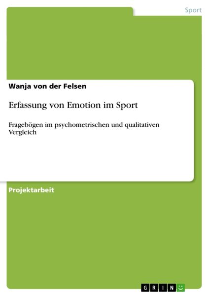 Erfassung von Emotion im Sport, Taschenbuch von Wanja der Felsen, GRIN, 9783656480280