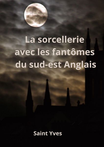 Produktbild: La sorcellerie avec les fant&ocirc;mes du sud-est Anglais