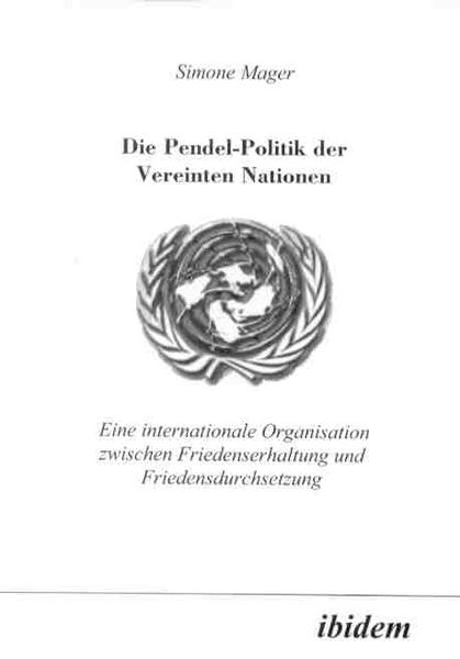 Produktbild: Die Pendel-Politik der Vereinten Nationen