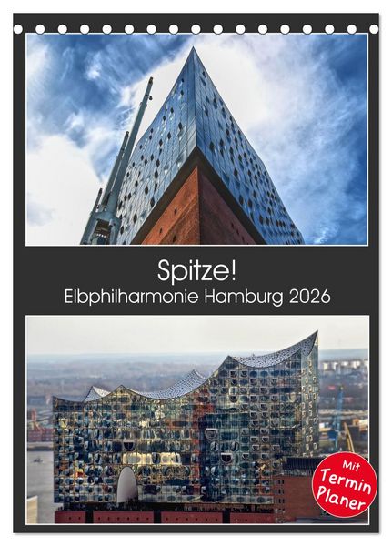 Produktbild: Spitze! Elbphilharmonie Hamburg 2026 (Tischkalender 2026 DIN A5 hoch), CALVENDO Monatskalender