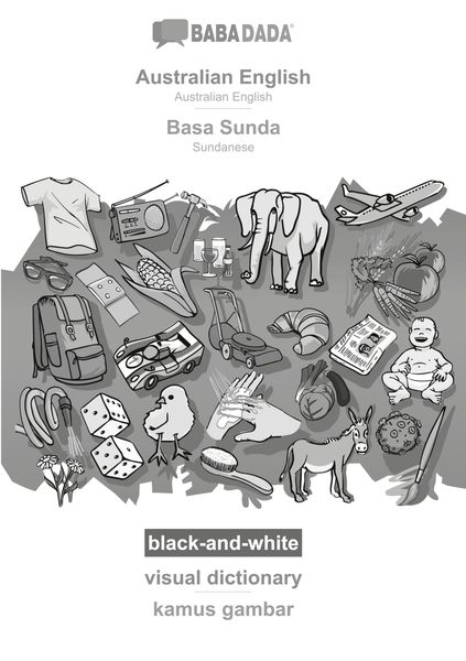 Australian English - Basa Sunda, visual dictionary, BW, Taschenbuch von Babadada GmbH, Babadada, 9783366119777
