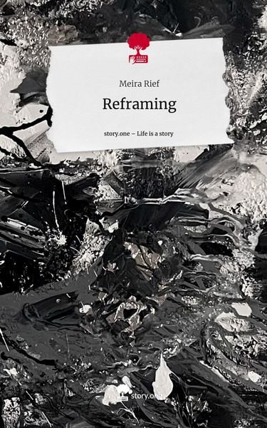 Produktbild: Reframing. Life is a Story - story.one