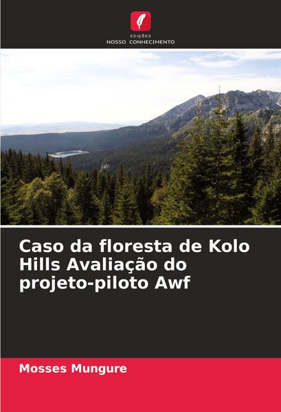 Produktbild: Caso da floresta de Kolo Hills Avalia&ccedil;&atilde;o do projeto-piloto Awf