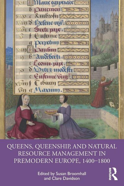 Produktbild: Queens, Queenship, and Natural Resource Management in Premodern Europe, 1400-1800