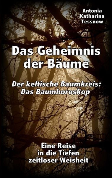 Produktbild: Das Geheimnis der B&auml;ume - Der keltische Baumkreis: Das Baumhoroskop