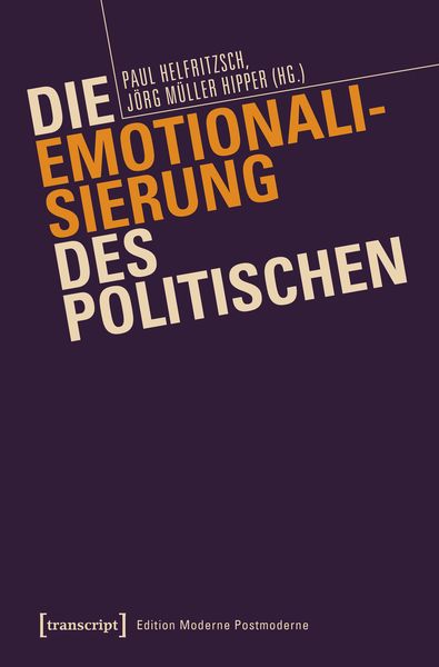 Produktbild: Die Emotionalisierung des Politischen