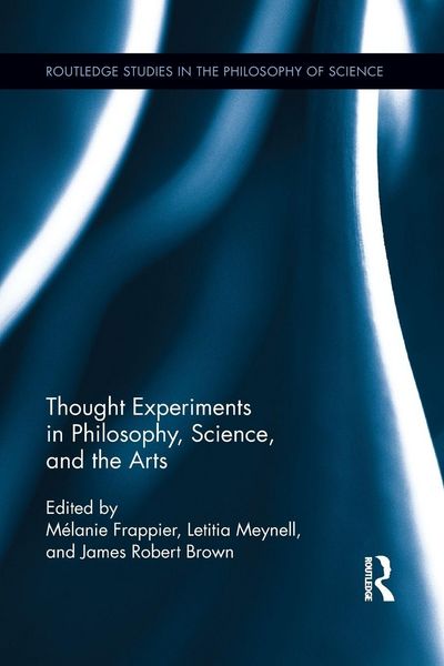 Produktbild: Thought Experiments in Science, Philosophy, and the Arts