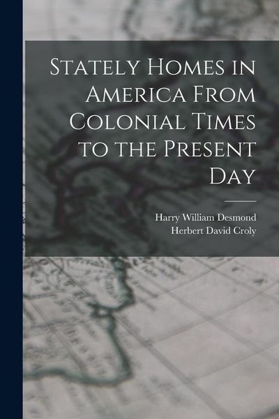 Produktbild: Stately Homes in America From Colonial Times to the Present Day