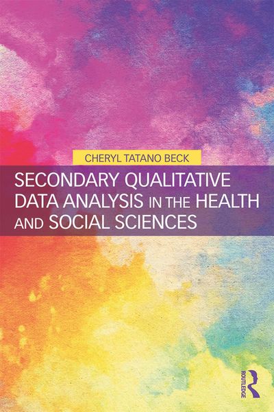 Produktbild: Secondary Qualitative Data Analysis in the Health and Social Sciences