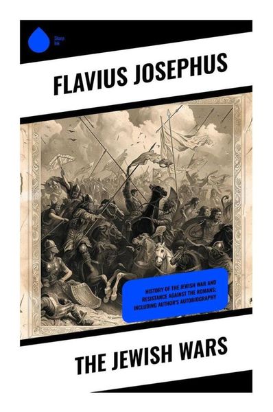 The Jewish Wars, Taschenbuch von Flavius Josephus, Sharp Ink, 9788028338596