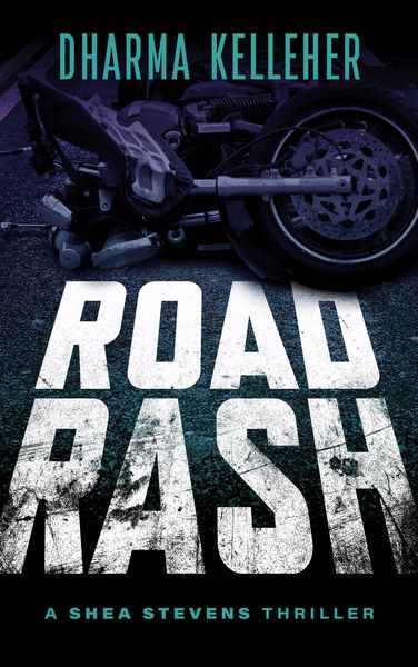 Produktbild: Road Rash: A Shea Stevens Thriller (Shea Stevens Outlaw Biker, #4)
