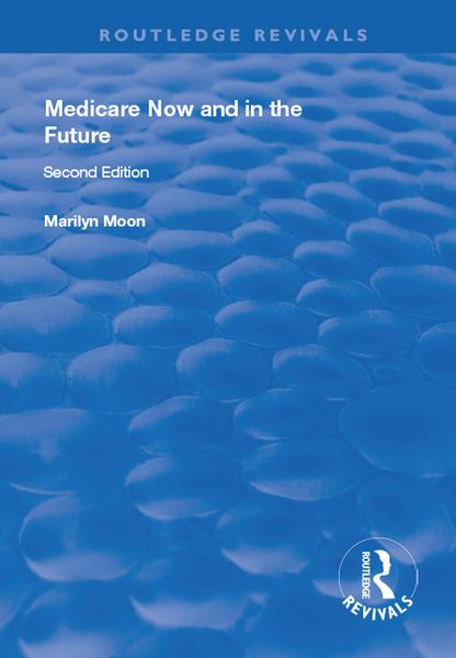 Produktbild: Medicare Now and in the Future