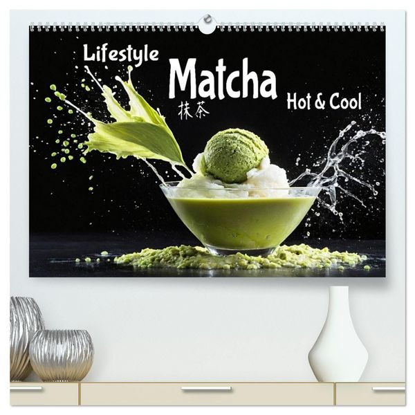 Produktbild: Lifestyle Matcha - Hot und Cool (hochwertiger Premium Wandkalender 2027 DIN A2 quer), Kunstdruck in Hochglanz
