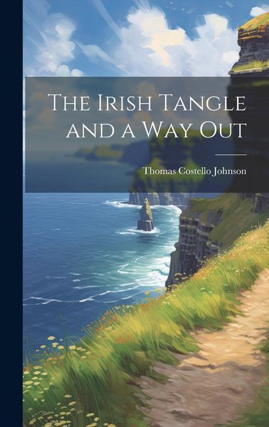 Produktbild: The Irish Tangle and a Way Out