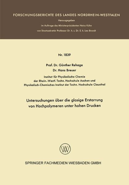 Produktbild: Untersuchungen &uuml;ber die glasige Erstarrung von Hochpolymeren unter hohen Drucken