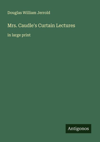 Produktbild: Mrs. Caudle's Curtain Lectures