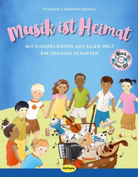 Musik ist Heimat (Buch inkl. CD)