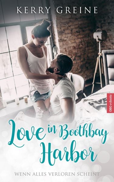 Produktbild: Love in Boothbay Harbor: Sammelband mit allen vier B&uuml;chern der romantischen Serie