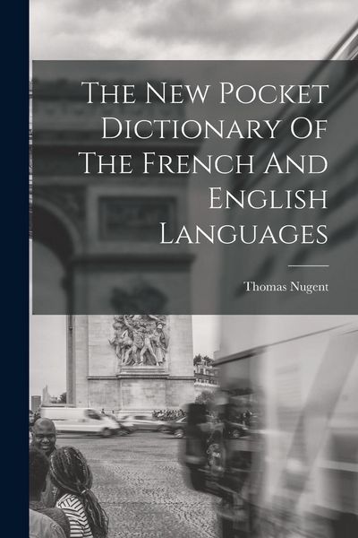 Produktbild: The New Pocket Dictionary Of The French And English Languages