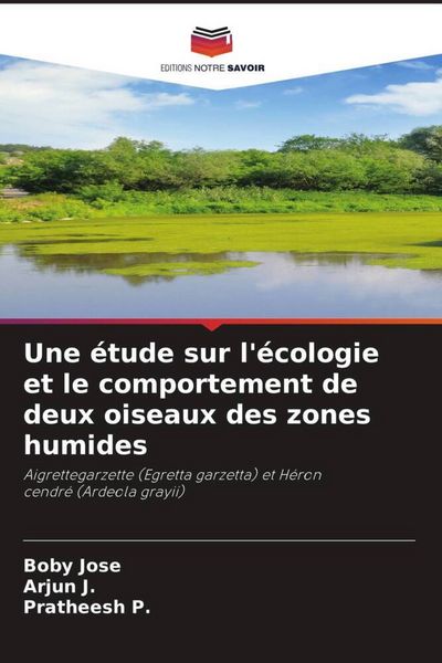 Produktbild: Une &eacute;tude sur l'&eacute;cologie et le comportement de deux oiseaux des zones humides