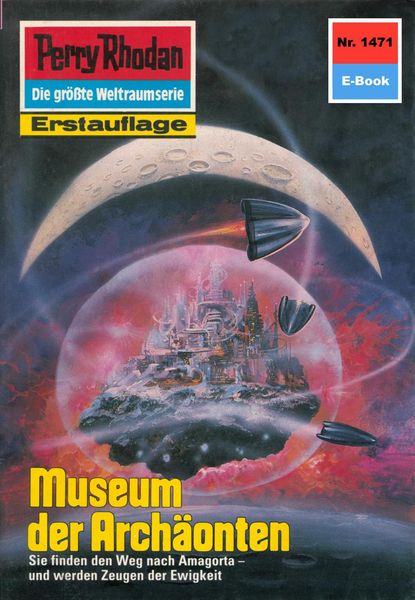 Produktbild: Perry Rhodan 1471: Museum der Arch&auml;onten