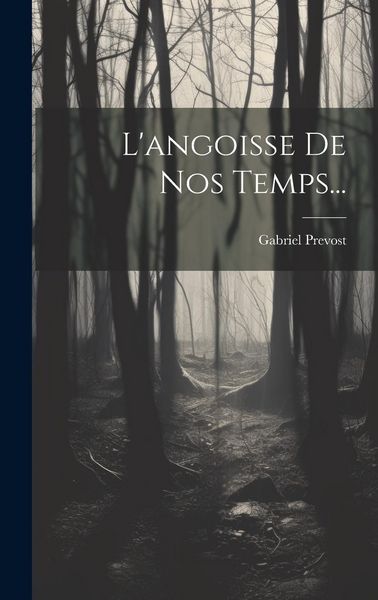 Produktbild: L'angoisse De Nos Temps...