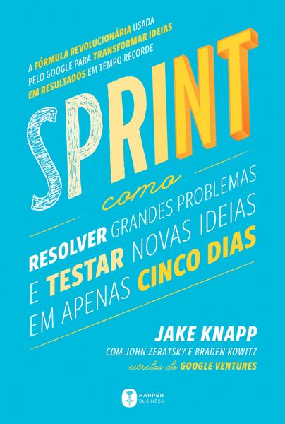 Produktbild: Sprint: Como resolver grandes problemas e testar novas ideias em apenas cinco dias