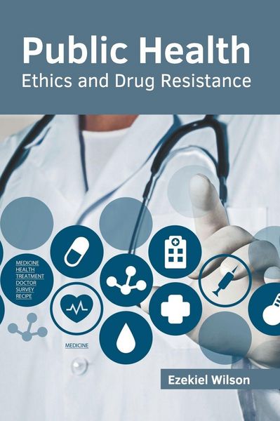 Produktbild: Public Health: Ethics and Drug Resistance