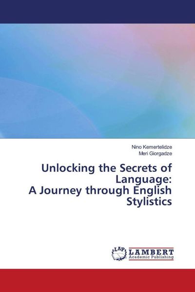 Produktbild: Unlocking the Secrets of Language: A Journey through English Stylistics