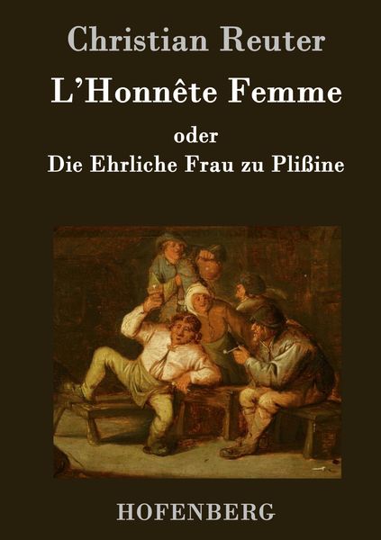 Produktbild: L'Honn&ecirc;te Femme oder Die Ehrliche Frau zu Pli&szlig;ine