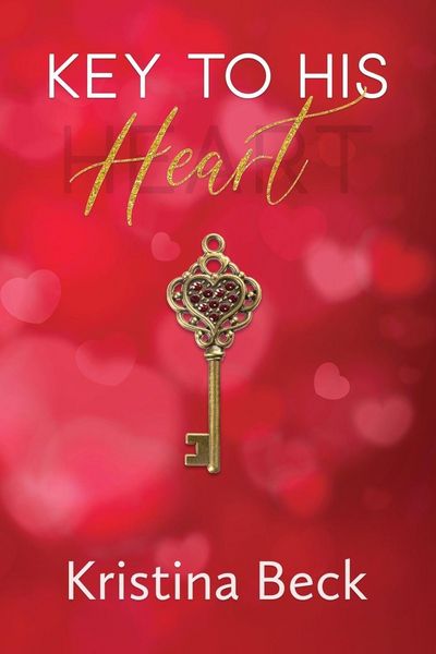 Key to His Heart, Taschenbuch von Kristina Beck, Kristina Beck, 9783947985340