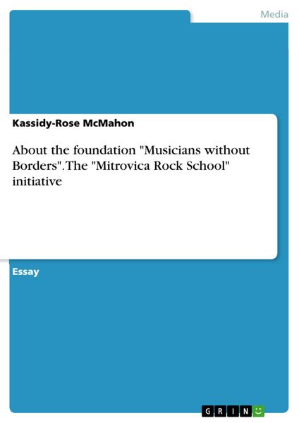 Produktbild: About the foundation "Musicians without Borders". The "Mitrovica Rock School" initiative