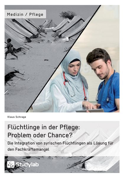 Produktbild: Fl&uuml;chtlinge in der Pflege: Problem oder Chance?