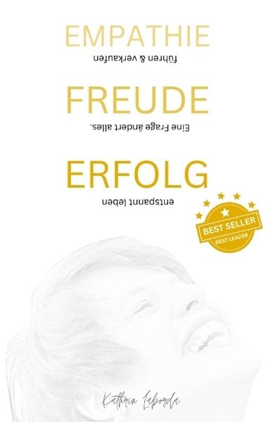 Produktbild: Empathie Freude Erfolg - eine Frage &Auml;ndert Alles