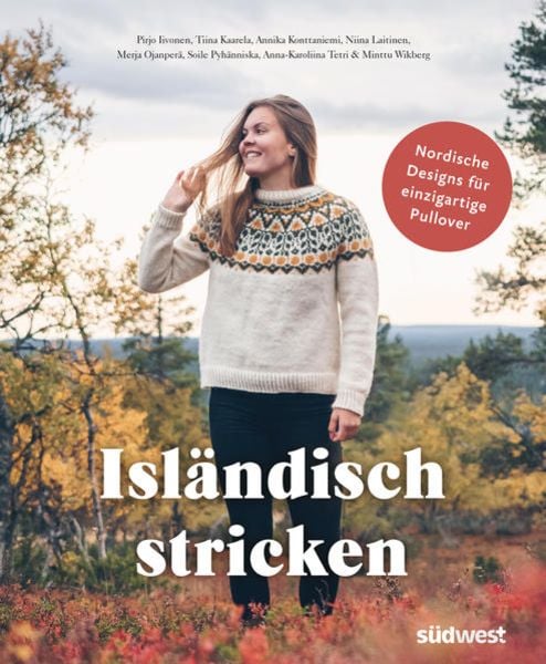 Isländisch stricken, Taschenbuch von Pirjo Iivonen,Tiina Kaarela,Annika Konttaniemi,Niina Laitinen,Merja Ojanperä, Südwest Verlag, 978-3-517-10178-1