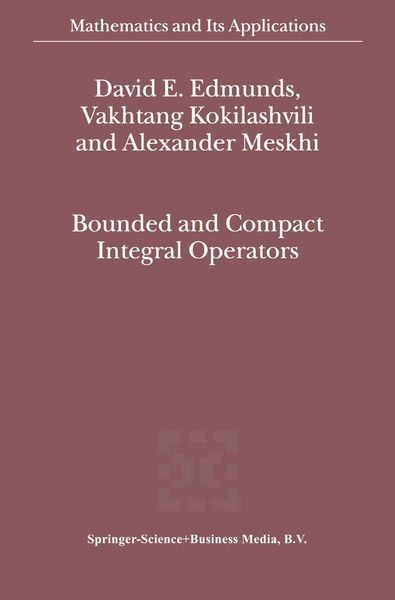 Produktbild: Bounded and Compact Integral Operators
