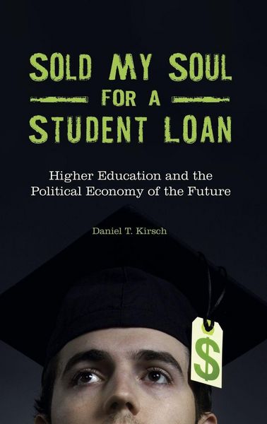 Produktbild: Sold My Soul for a Student Loan