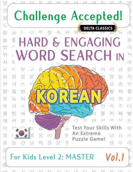 Produktbild: CHALLENGE ACCEPTED! - HARD AND ENGAGING WORD SEARCH IN KOREAN FOR KIDS LEVEL 2