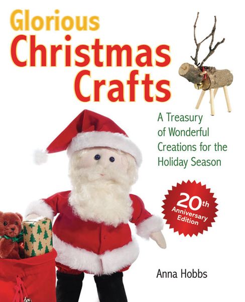 Produktbild: Glorious Christmas Crafts: A Treasury of Wonderful Creations for the Holiday Season