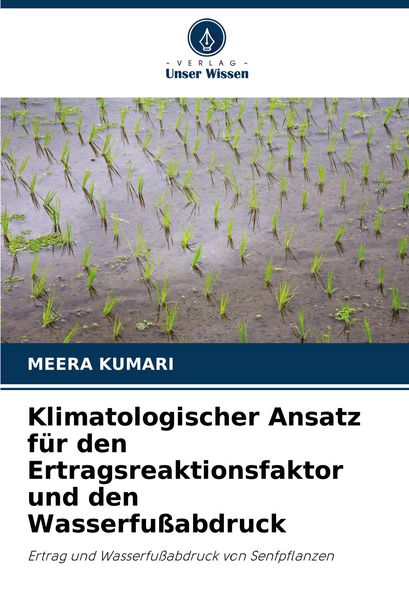 Produktbild: Klimatologischer Ansatz f&uuml;r den Ertragsreaktionsfaktor und den Wasserfu&szlig;abdruck