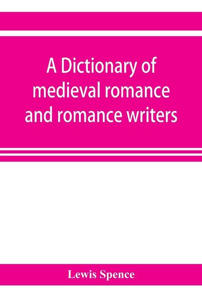 Produktbild: A dictionary of medieval romance and romance writers
