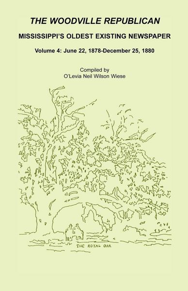 Produktbild: The Woodville Republican, Mississippi's Oldest Existing Newspaper, Volume 4