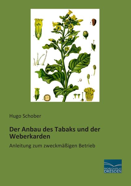 Produktbild: Der Anbau des Tabaks und der Weberkarden