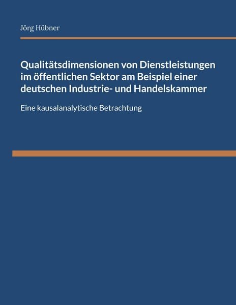 Produktbild: Qualit&auml;tsdimensionen von Dienstleistungen im &ouml;ffentlichen Sektor am Beispiel einer deutschen Industrie- und Handelskammer