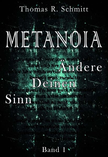 Produktbild: METANOIA - &Auml;ndere Deinen Sinn - Band 1