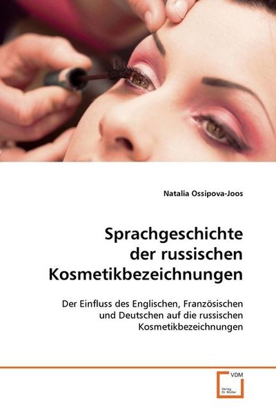 Produktbild: Ossipova-Joos, N: Sprachgeschichte der russischen Kosmetikbe