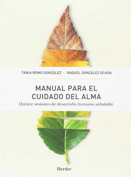 Produktbild: Manual para el cuidado del alma : quince sesiones de desarrollo humano saludable