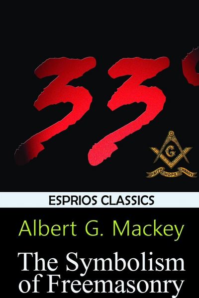 Produktbild: The Symbolism of Freemasonry (Esprios Classics)